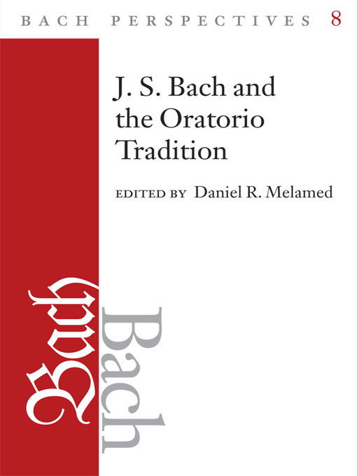 Title details for Bach Perspectives, Volume 8 by Daniel R. Melamed - Available